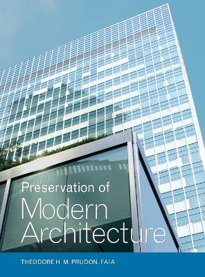 Preservation of Modern Architecture - Prudon, Theodore H M
