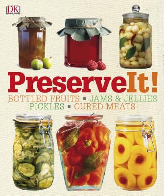 Preserve It! - Brown, Lynda (Editor), and DK