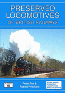 Preserved Locomotives of British Railways - Fox, Peter, and Pritchard, Robert