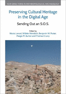 Preserving Cultural Heritage in the Digital Age: Sending Out an S.O.S.