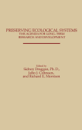 Preserving Ecological Systems: The Agenda for Long-Term Research and Development