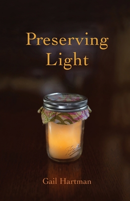 Preserving Light - Hartman, Gail