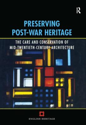 Preserving Post War Heritage - MacDonald, Susan (Editor)