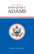 Presidency of John Quincy Adams