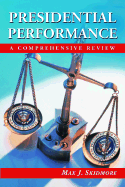 Presidential Performance: A Comprehensive Review