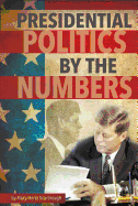 Presidential Politics by the Numbers