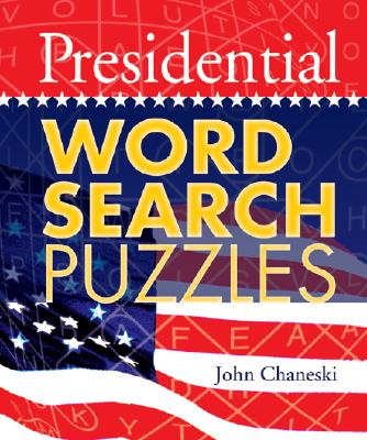 Presidential Word Search Puzzles - Chaneski, John