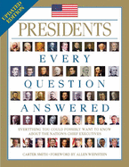 Presidents: Every Question Answered