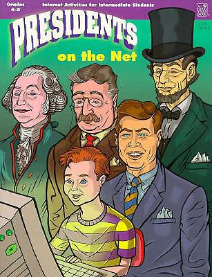 Presidents on the Net - Garfield, Gary M, and McDonough, Suzanne