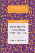 Presidents, Pandemics, and Politics