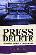 Press Delete - Burke, Ray