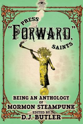 Press Forward Saints - Wymore, James (Editor), and Smith, Sean, and Shumate, Nathan