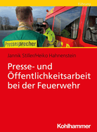 Presse- Und Offentlichkeitsarbeit Bei Der Feuerwehr