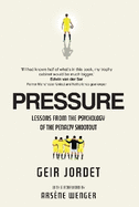 Pressure: Lessons from the psychology of the penalty shootout