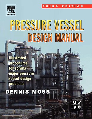 Pressure Vessel Design Manual - Moss, Dennis R