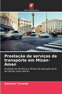 Presta??o de servi?os de transporte em Mizan-Aman