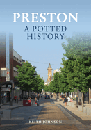 Preston: A Potted History