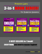 Preston Lee's 3-in-1 Book Series! Beginner English, Conversation English & Read & Write English Lesson 1 - 20 For Bulgarian Speakers