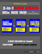 Preston Lee's 3-in-1 Book Series! Beginner English, Conversation English & Read & Write English Lesson 1 - 40 For German Speakers