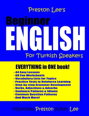 Preston Lee's Beginner English For Turkish Speakers - Preston, Matthew, and Lee, Kevin