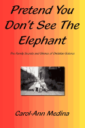 Pretend You Don't See the Elephant