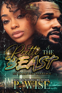 Pretti & The Beast: An Arranged Marriage