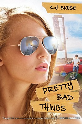 Pretty Bad Things - Skuse, C J