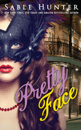 Pretty Face: A Red Hot Cajun Nights Story