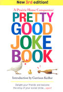 Pretty Good Joke Book: 3rd Edition