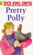 Pretty Polly - King-Smith, Dick