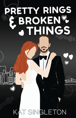 Pretty Rings and Broken Things: Alternate Cover - Singleton, Kat