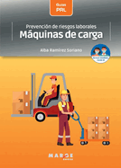 Prevencin de riesgos laborales: Mquinas de carga