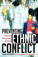 Preventing Ethnic Conflict: Successful Cross-National Strategies