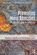 Preventing Mass Atrocities: Policies and Practices