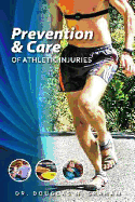 Prevention & Care of Athletic Injuries - Graham, Douglas N
