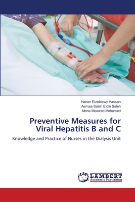 Preventive Measures for Viral Hepatitis B and C - Hassan, Hanan Elzeblawy, and Saleh, Asmaa Salah Eldin, and Mohamed, Mona Moawad