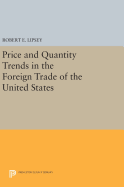 Price and Quantity Trends in the Foreign Trade of the United States