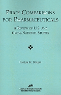 Price Comparisons for Pharmaceuticals: A Review of U.S. and Cross-National Studies