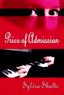 Price of Admission - Shults, Sylvia