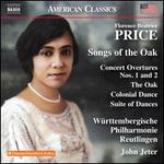 Price: Songs of the Oak; Concerto Overtures Nos. 1 and 2; The Oak; Colonial Dances; Suite of Dances