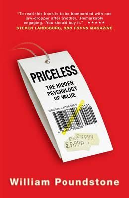 Priceless: The Hidden Psychology of Value - Poundstone, William