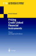 Pricing Credit Linked Financial Instruments: Theory and Empirical Evidence