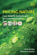 Pricing Nature: Cost-Benefit Analysis and Environmental Policy