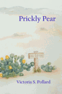 Prickly Pear: A Story of Old Las Vegas; Volume I of the Meadows Series