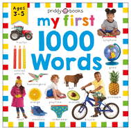 Priddy Learning: My First 1000 Words: A Photographic Catalog of Baby's First Words