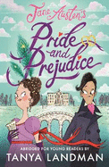 Pride and Prejudice: Abridged for Young Readers