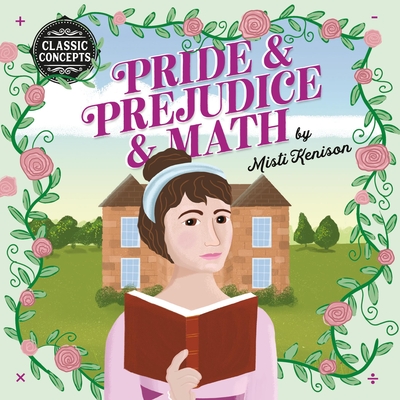 Pride and Prejudice and Math - Kenison, Misti