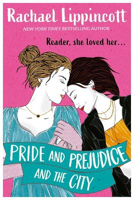 Pride and Prejudice and the City - Lippincott, Rachael