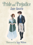 Pride and Prejudice: Illustrated by Luna Willems