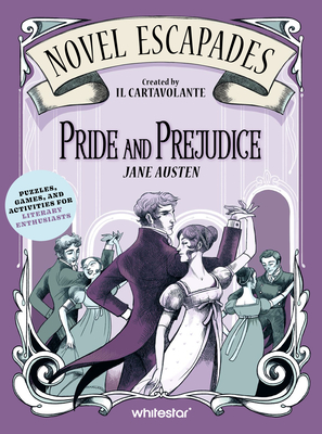 Pride and Prejudice: Puzzles, Games, and Activities for Literary Enthusiasts - Il Cartavolante (Creator)